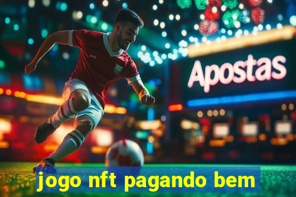 jogo nft pagando bem